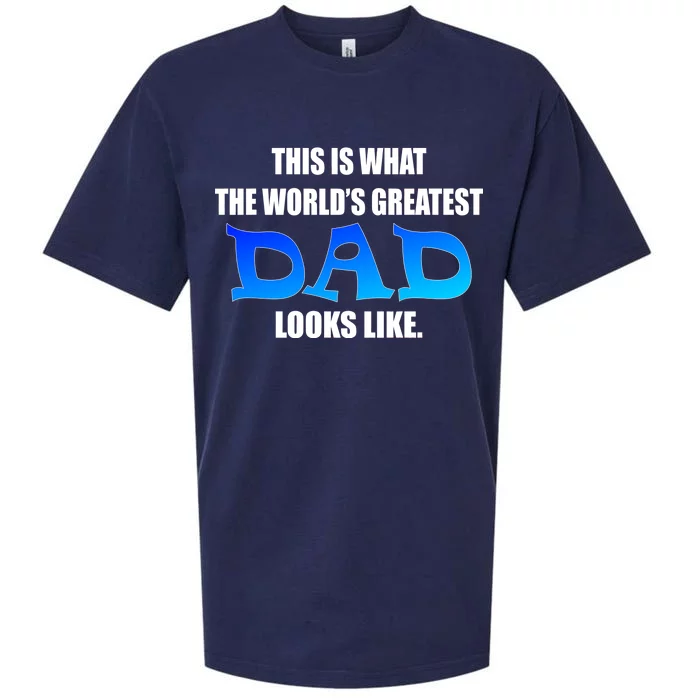 This Is What The World's Greatest Dad Looks Like Sueded Cloud Jersey T-Shirt