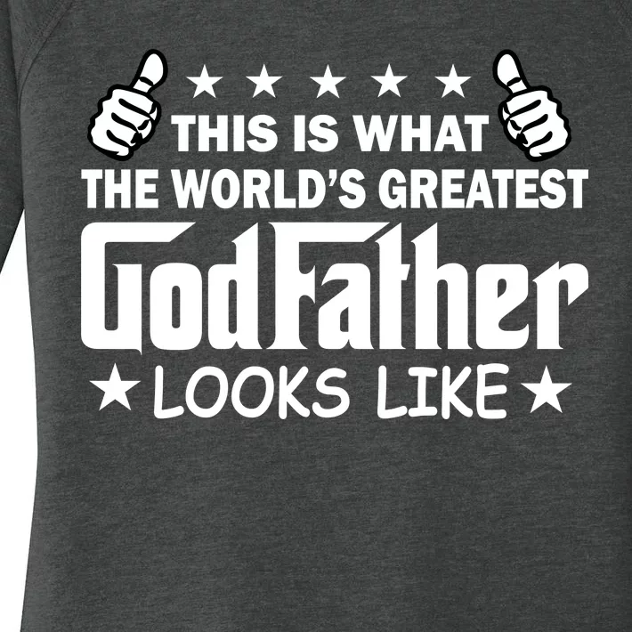 This Is What The World's Greatest GodFather Looks Like Women's Perfect Tri Tunic Long Sleeve Shirt