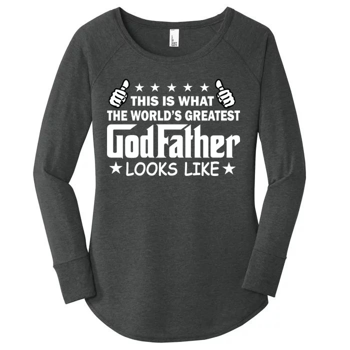 This Is What The World's Greatest GodFather Looks Like Women's Perfect Tri Tunic Long Sleeve Shirt