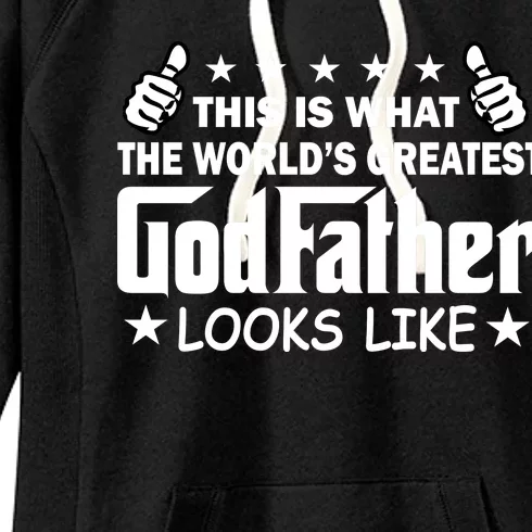 This Is What The World's Greatest GodFather Looks Like Women's Fleece Hoodie