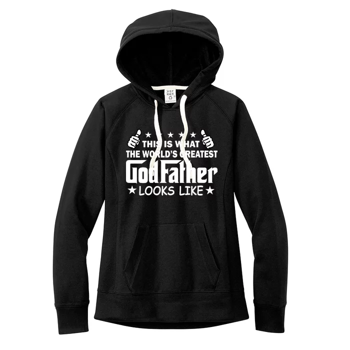 This Is What The World's Greatest GodFather Looks Like Women's Fleece Hoodie