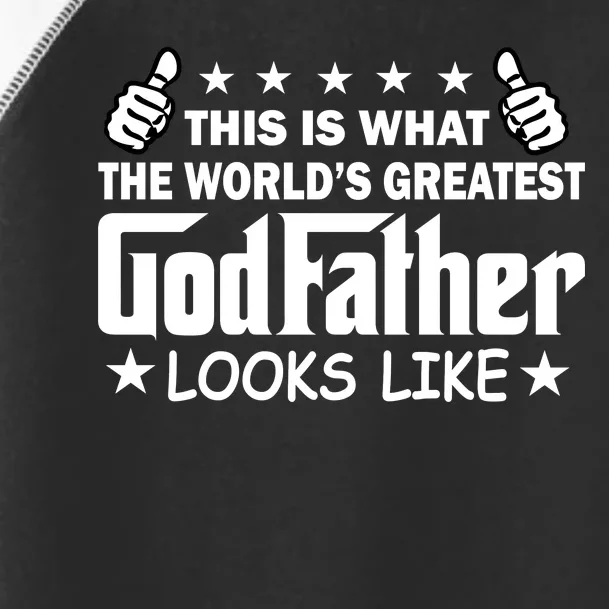 This Is What The World's Greatest GodFather Looks Like Toddler Fine Jersey T-Shirt