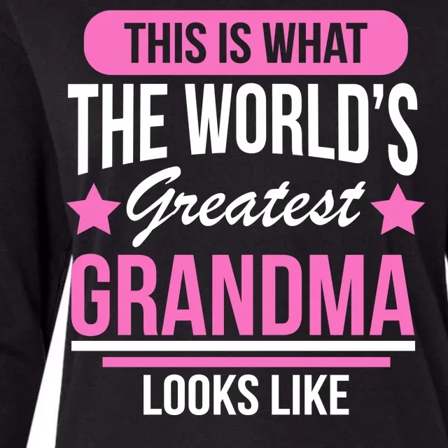 This Is What The Worlds Greatest Grandma Looks Like Womens Cotton Relaxed Long Sleeve T-Shirt