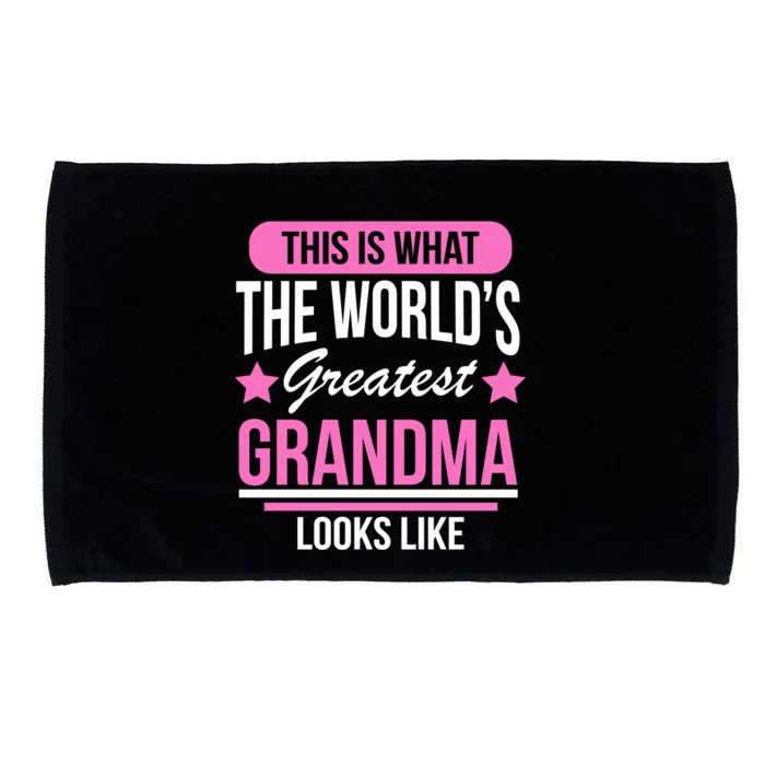 This Is What The Worlds Greatest Grandma Looks Like Microfiber Hand Towel