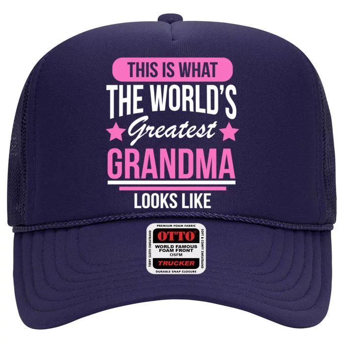 This Is What The Worlds Greatest Grandma Looks Like High Crown Mesh Trucker Hat