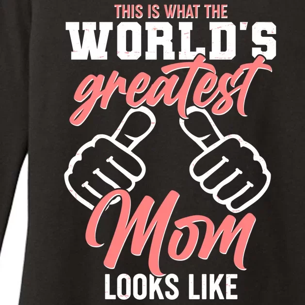 This Is What The World's Greatest Mom Looks Like Womens CVC Long Sleeve Shirt