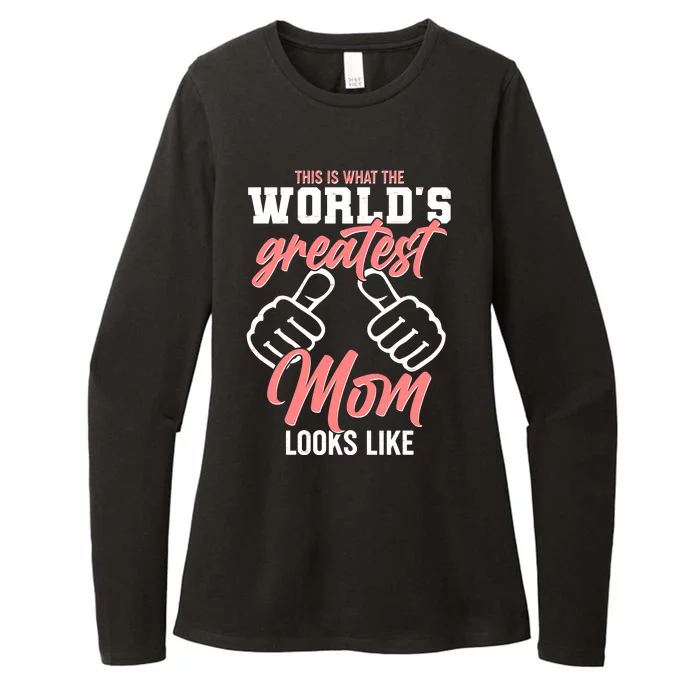 This Is What The World's Greatest Mom Looks Like Womens CVC Long Sleeve Shirt