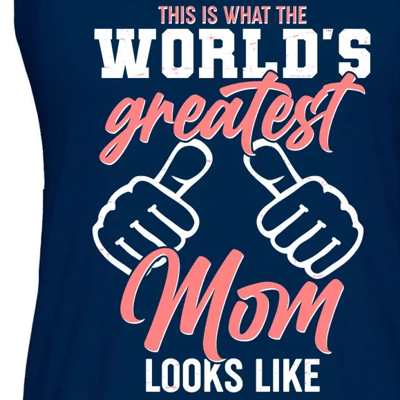 This Is What The World's Greatest Mom Looks Like Ladies Essential Flowy Tank