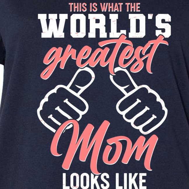 This Is What The World's Greatest Mom Looks Like Women's V-Neck Plus Size T-Shirt