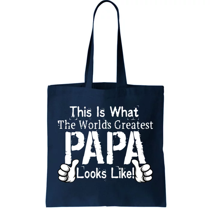 This Is What The World's Greatest Papa Looks Like Tote Bag