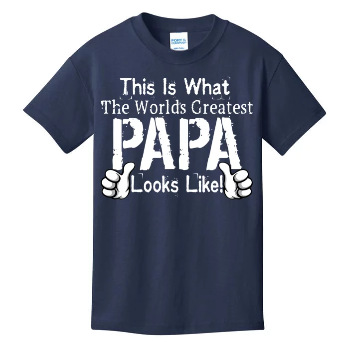 This Is What The World's Greatest Papa Looks Like Kids T-Shirt