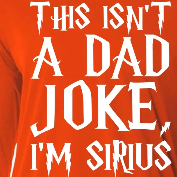 This Isn't A Dad Joke I'm Sirius Cooling Performance Long Sleeve Crew