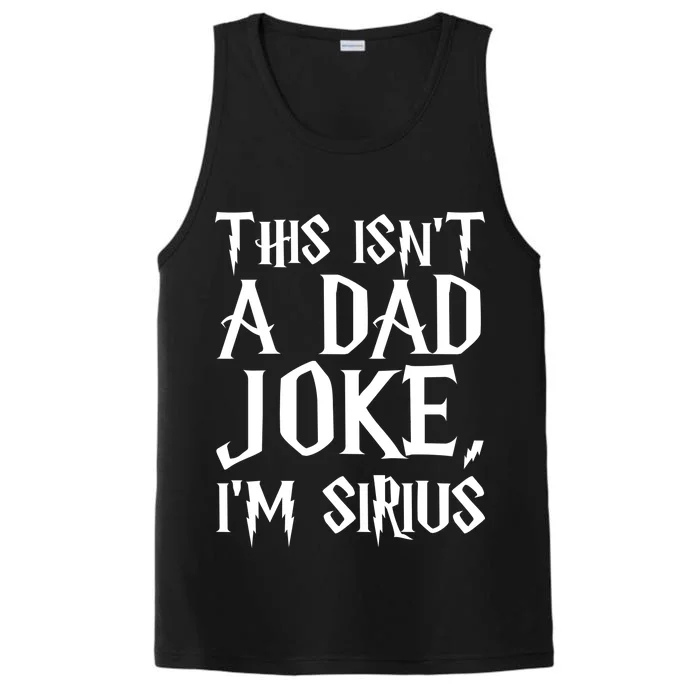 This Isn't A Dad Joke I'm Sirius Performance Tank