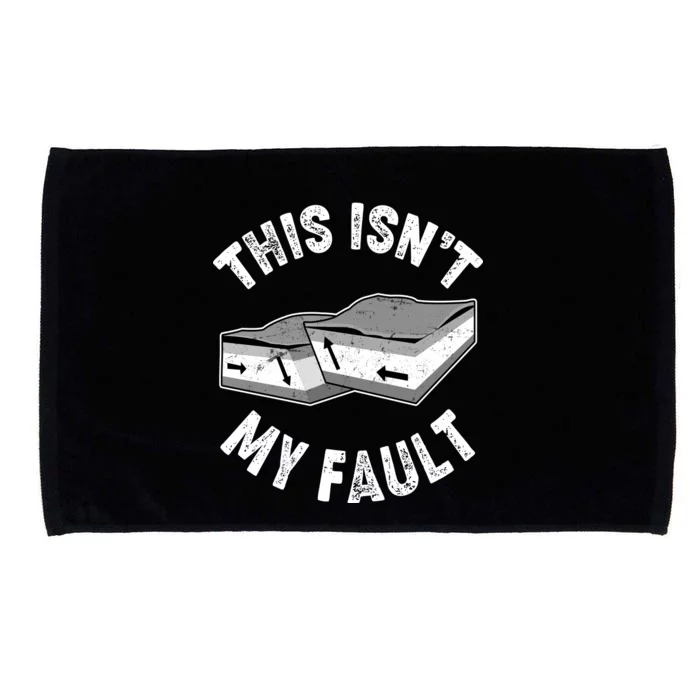 This Isn't My Fault Funny Geology Microfiber Hand Towel