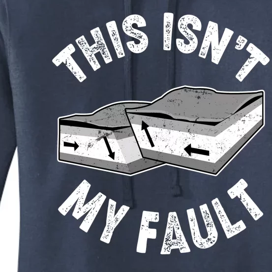 This Isn't My Fault Funny Geology Women's Pullover Hoodie