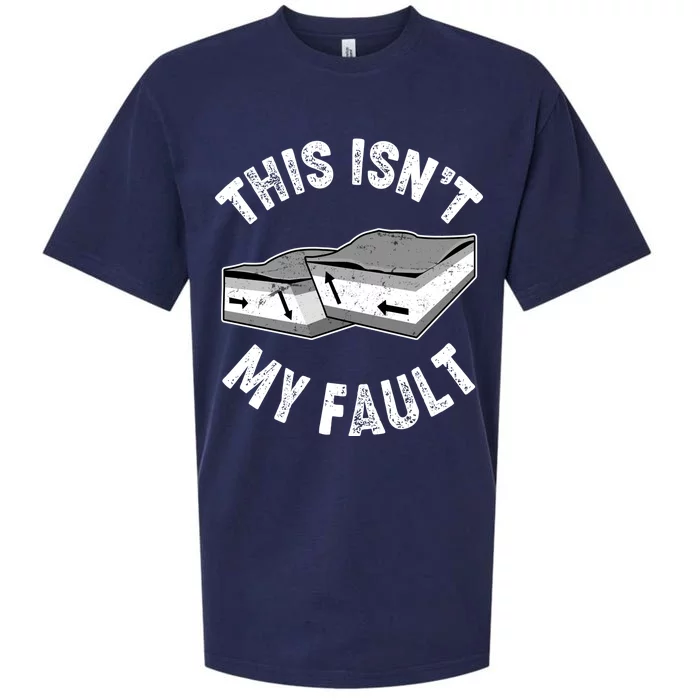 This Isn't My Fault Funny Geology Sueded Cloud Jersey T-Shirt