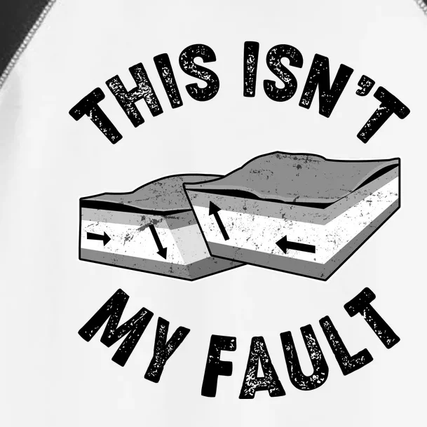 This Isn't My Fault Funny Geology Toddler Fine Jersey T-Shirt