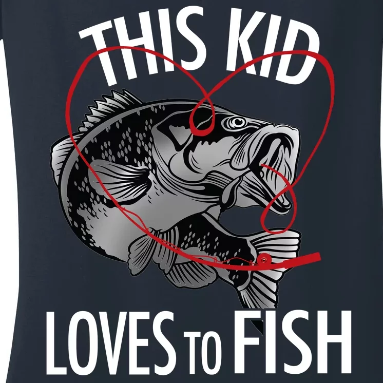 This Kid Loves To Fish Women's V-Neck T-Shirt