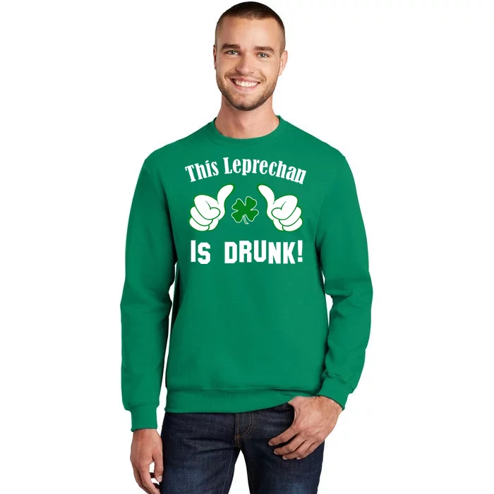 This Leprechaun Is Drunk Sweatshirt