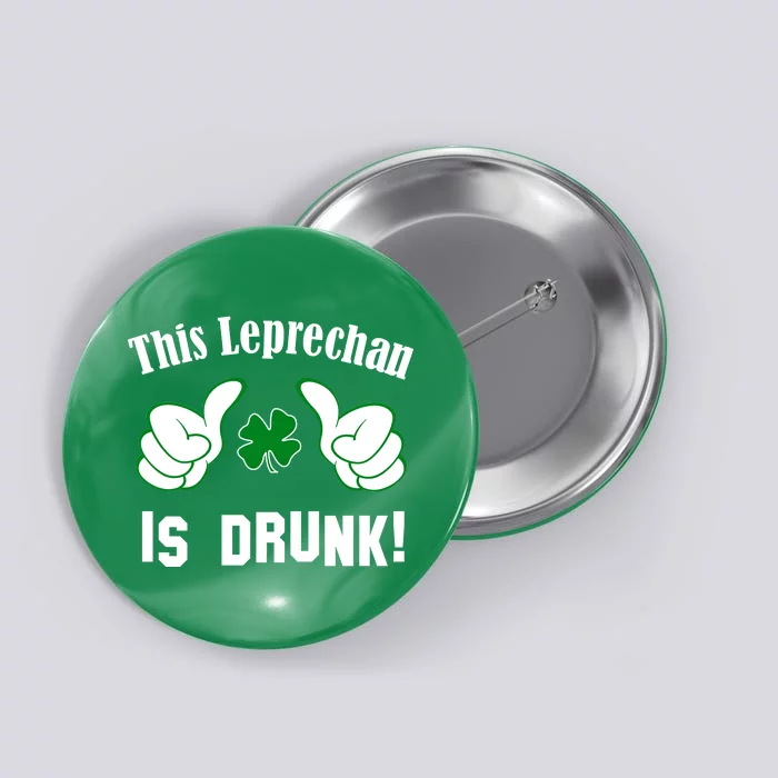 This Leprechaun Is Drunk Button