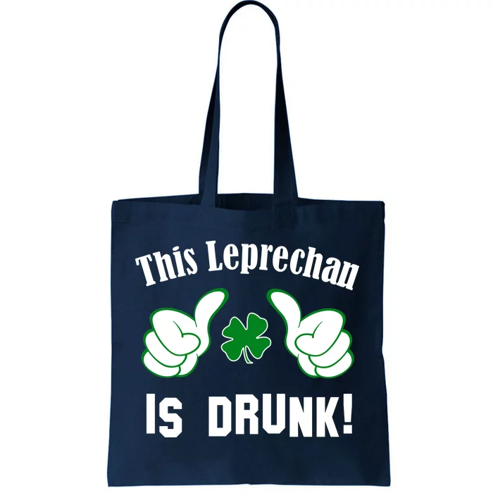 This Leprechaun Is Drunk Tote Bag