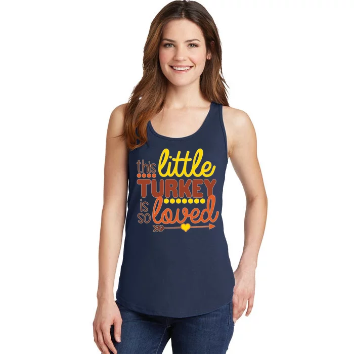 This Little Turkey Is So Loved Ladies Essential Tank