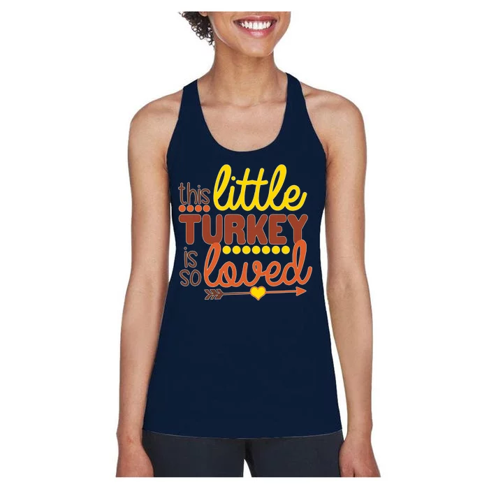 This Little Turkey Is So Loved Women's Racerback Tank