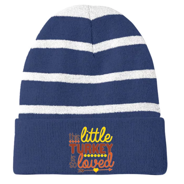 This Little Turkey Is So Loved Striped Beanie with Solid Band