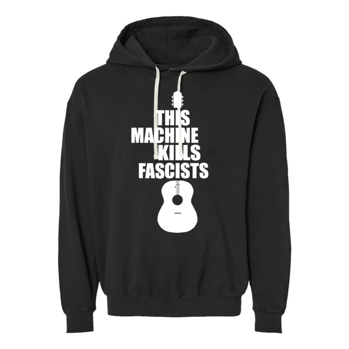 This Machine Kills Facists Garment-Dyed Fleece Hoodie