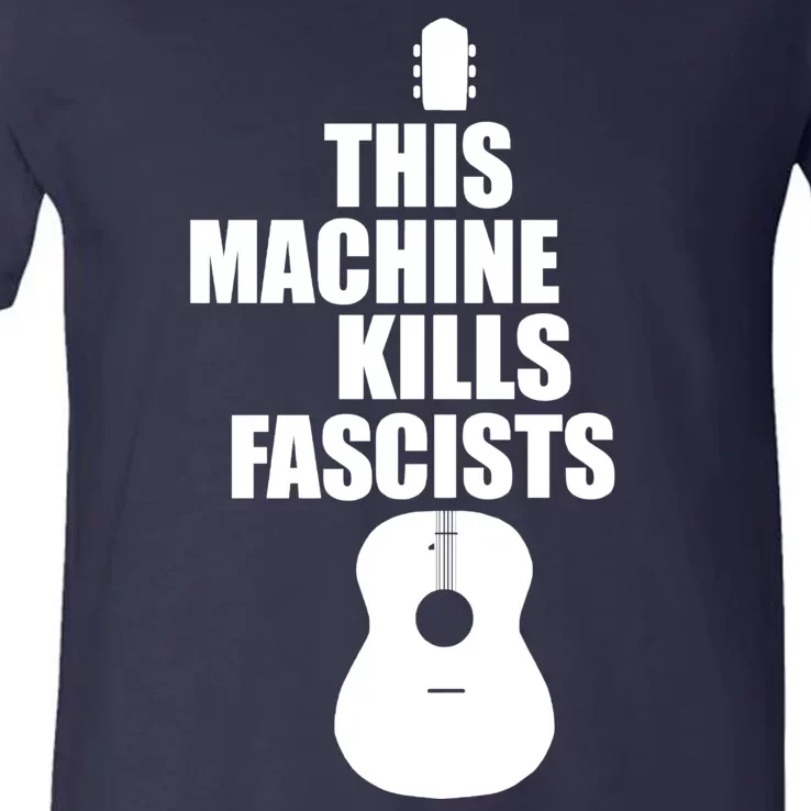 This Machine Kills Facists V-Neck T-Shirt