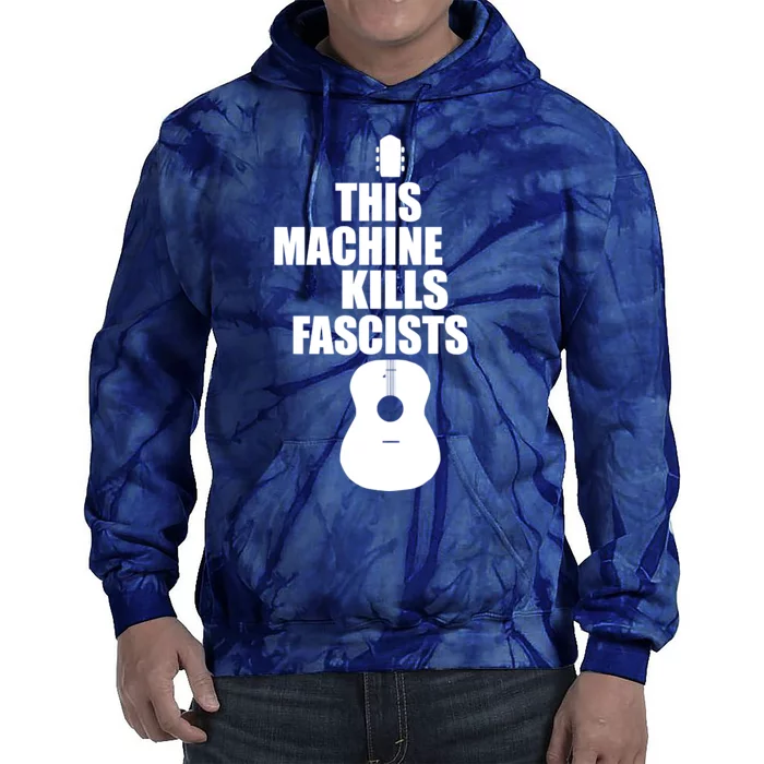 This Machine Kills Facists Tie Dye Hoodie