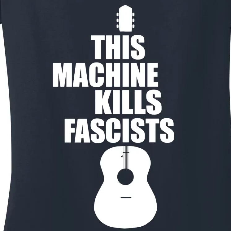 This Machine Kills Facists Women's V-Neck T-Shirt