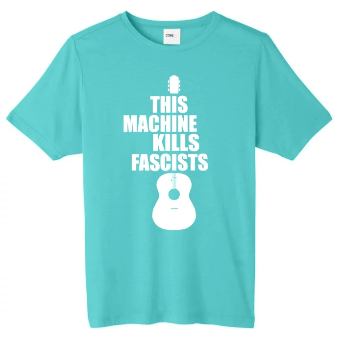 This Machine Kills Facists ChromaSoft Performance T-Shirt