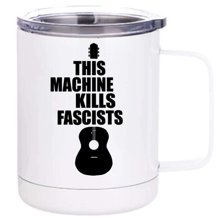 This Machine Kills Facists Front & Back 12oz Stainless Steel Tumbler Cup