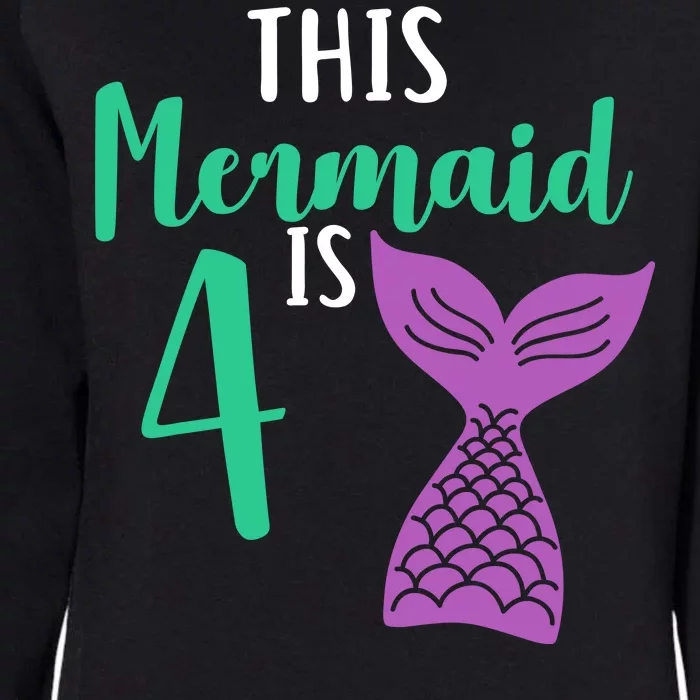 This Mermaid Is 4 Years Old Birthday Womens California Wash Sweatshirt