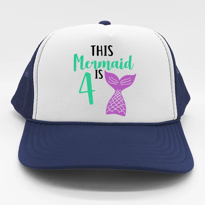 This Mermaid Is 4 Years Old Birthday Trucker Hat