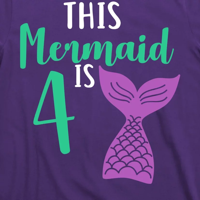 This Mermaid Is 4 Years Old Birthday T-Shirt