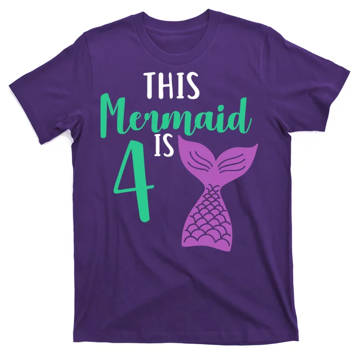 This Mermaid Is 4 Years Old Birthday T-Shirt