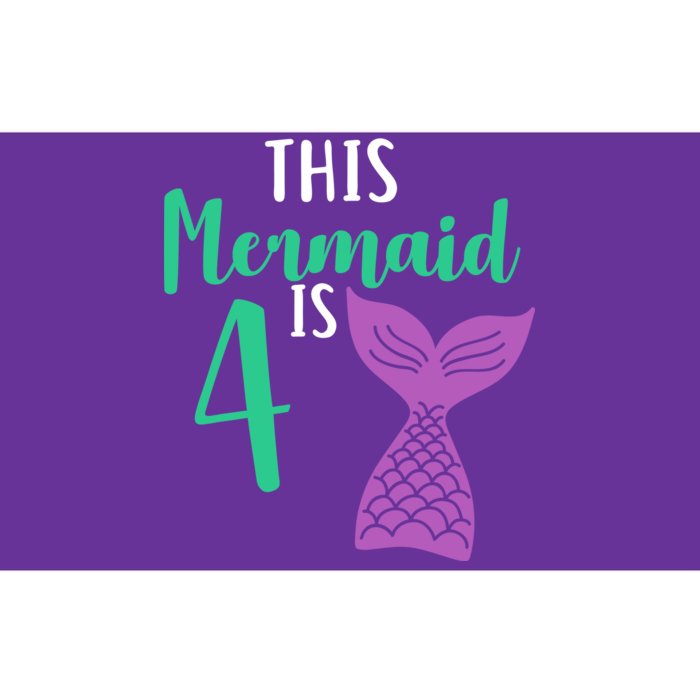 This Mermaid Is 4 Years Old Birthday Bumper Sticker