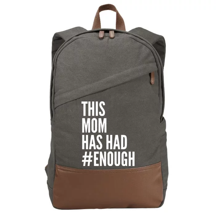 This Mom Has Had Enough Cotton Canvas Backpack