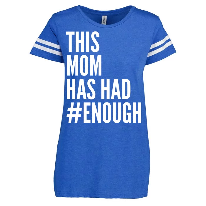 This Mom Has Had Enough Enza Ladies Jersey Football T-Shirt