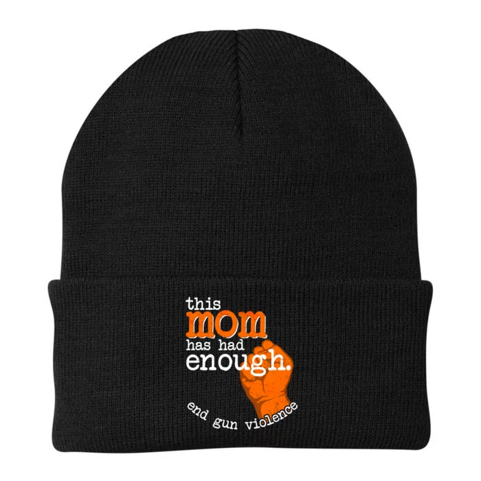 This Mom Has Had Enough End Gun Violence Knit Cap Winter Beanie