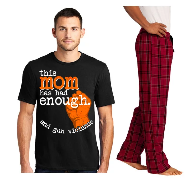 This Mom Has Had Enough End Gun Violence Pajama Set