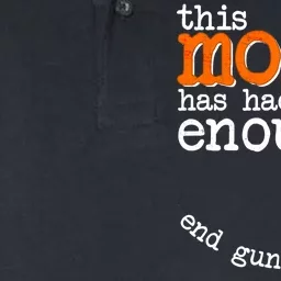 This Mom Has Had Enough End Gun Violence Softstyle Adult Sport Polo