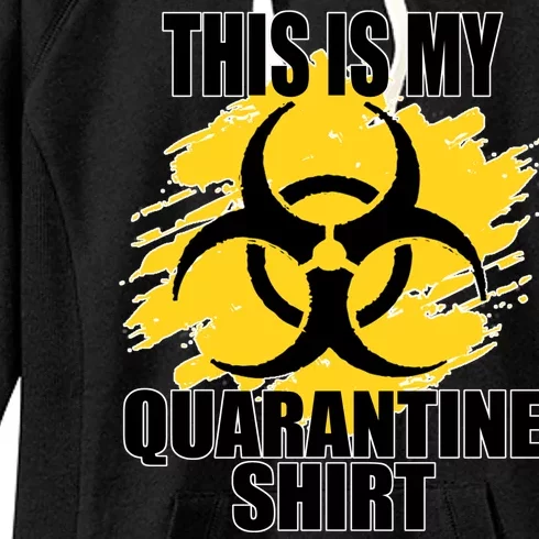 This My Quarantine Shirt Women's Fleece Hoodie