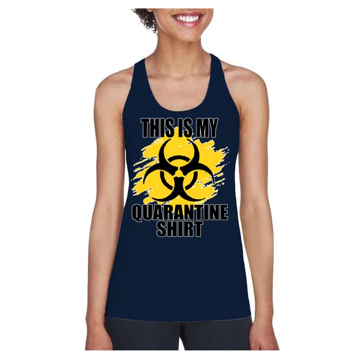 This My Quarantine Shirt Women's Racerback Tank