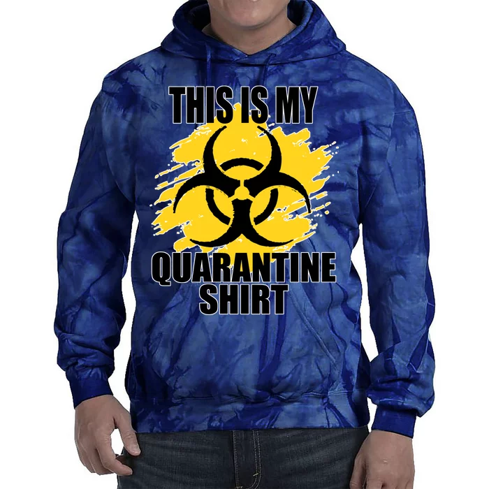 This My Quarantine Shirt Tie Dye Hoodie