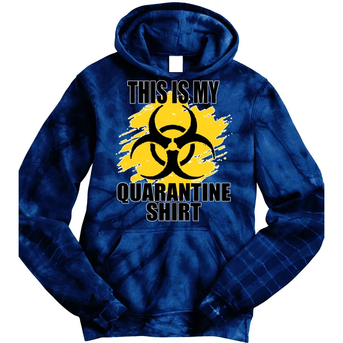 This My Quarantine Shirt Tie Dye Hoodie