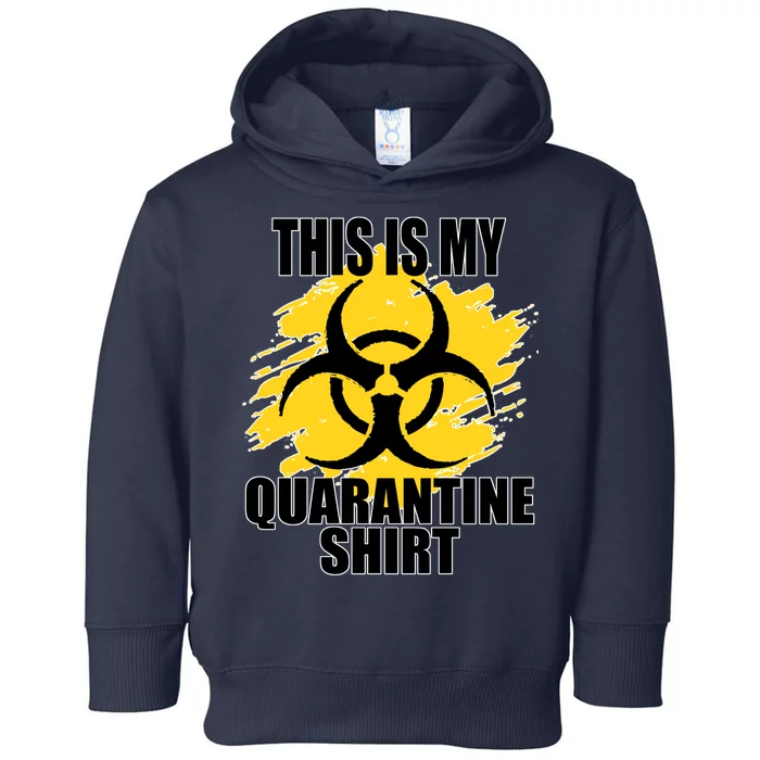 This My Quarantine Shirt Toddler Hoodie