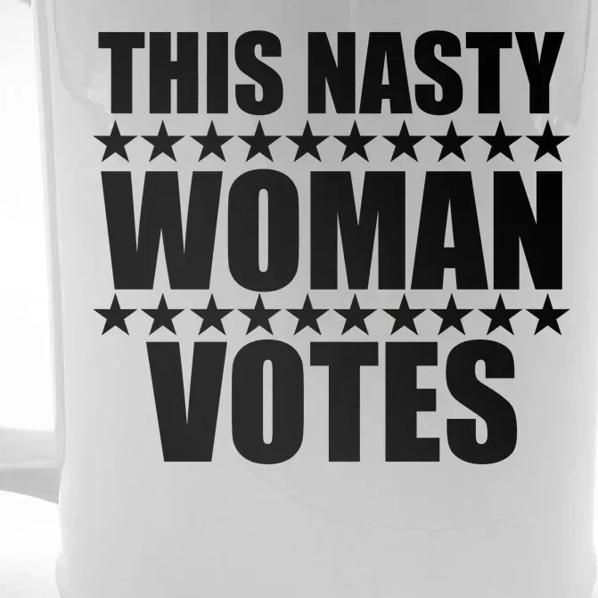 This Nasty Woman Votes Front & Back Beer Stein